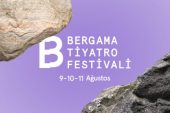 5. Bergama Tiyatro Festivali 9-11 Ağustos Tarihleri Arasında Gerçekleştirilecek