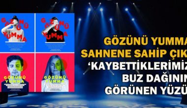 Gözünü Yumma, Sahnene Sahip Çık! Gözünü Yumma, Sahnene Sahip Çık!