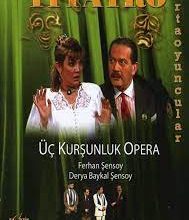 Üç Kurşunluk Opera | Ortaoyuncular 1995