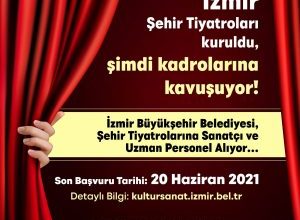 İzmir Büyükşehir Belediyesi Şehir Tiyatroları  personel alıyor