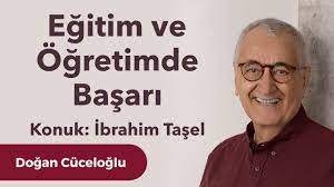 Eğitim ve Öğretimde Başarı – İbrahim Taşel ile Sohbet