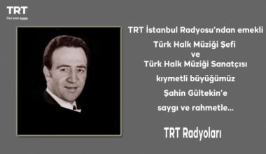 TRT Türk Halk Müziği şefi Şahin Gültekin hayatını kaybetti