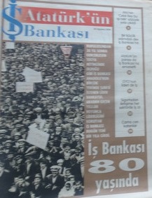 ATATÜRK’ÜN İŞ BANKASI 80 YAŞINDA 26 AĞUSTOS 2004