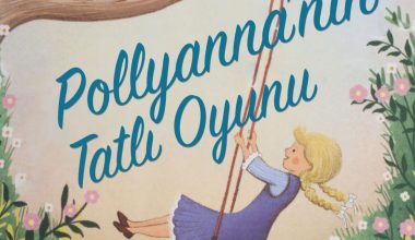 “Pollyanna’nın Tatlı Oyunu”