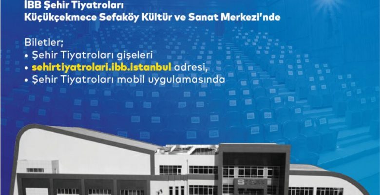 İBB Şehir Tiyatroları, Rüstemoğlu Cemal’in Tuhaf Hikâyesi Oyunuyla Küçükçekmece’de