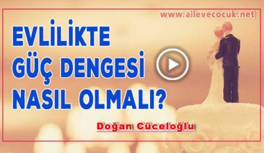 Evlilikte Güç Dengesi Nasıl Olmalı?