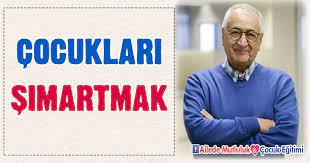 Çocukları Şımartmak