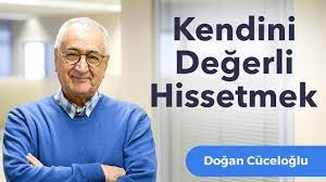 Kendini Değerli Hissetmek