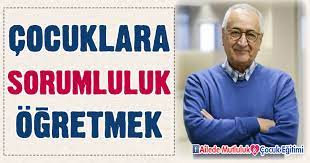 Çocuklara Sorumluluk Öğretmek