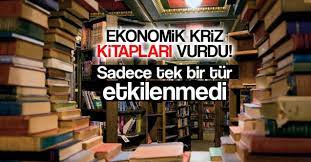 Kriz kitapları da vurdu, sadece tek bir tür etkilenmedi