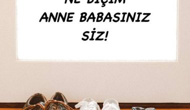 NE BİÇİM ANNE BABASINIZ, SİZ!