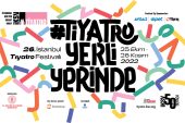 Dünya Tiyatrosunun Yükselen Yıldızları 26. İstanbul Tiyatro Festivali’nde Buluşuyor