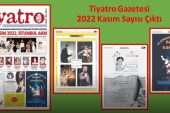 Tiyatro Gazetesi 138 Kasım Sayısı 2022