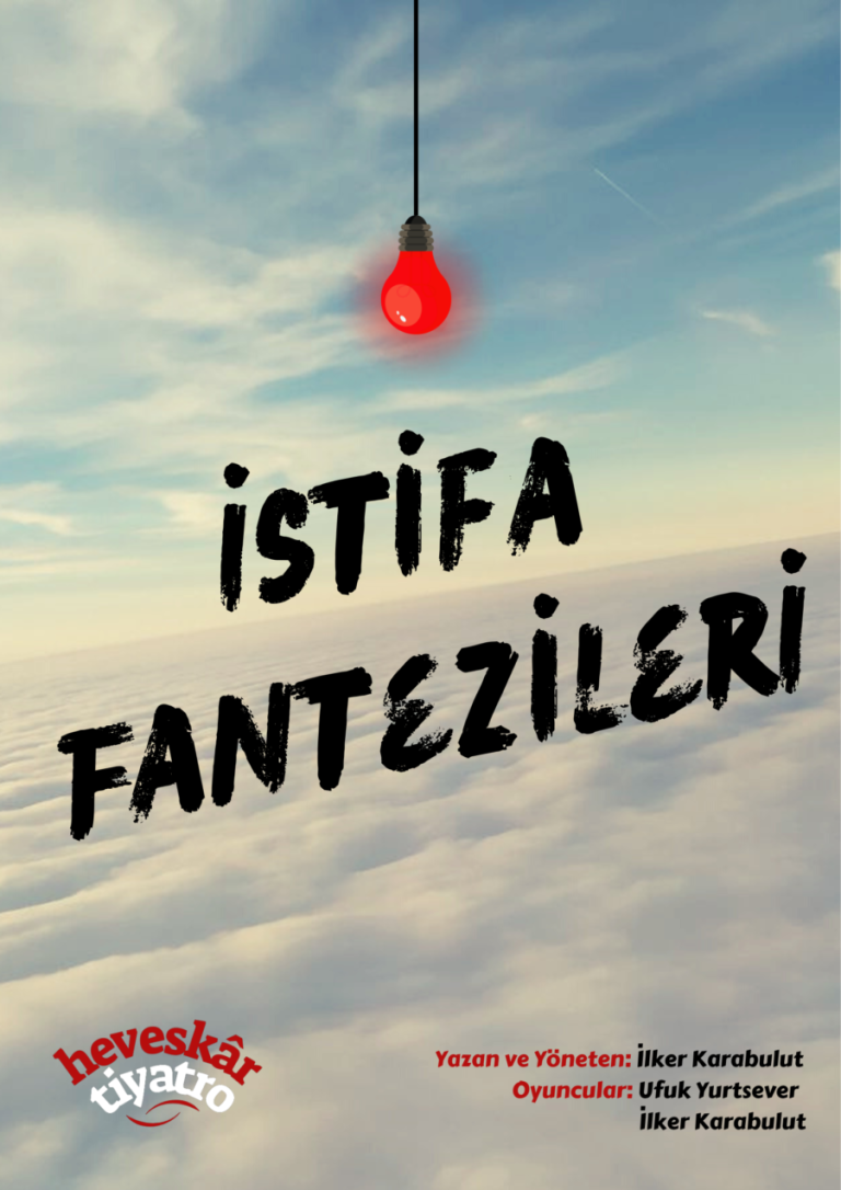 Heveskâr Tiyatro’nun “İstifa Fantezileri”
