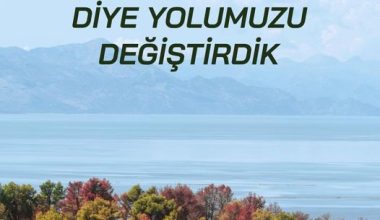 GÖNLÜ KIRILMASIN DİYE YOLUMUZU DEĞİŞTİRDİK