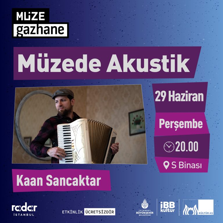 Müzede Akustik: Kaan Sancaktar