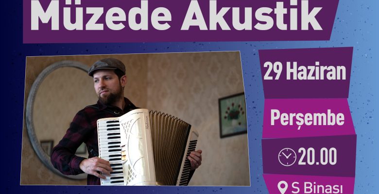 Müzede Akustik: Kaan Sancaktar