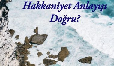 SİZCE HANGİ HAKKANİYET ANLAYIŞI DOĞRU?