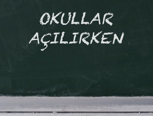 OKULLAR AÇILIRKEN