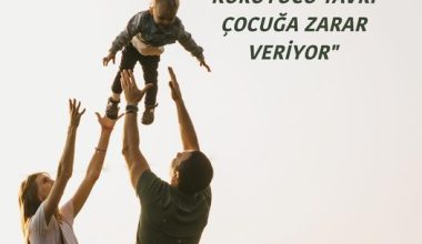 ANNE BABANIN KORUYUCU TAVRI ÇOCUĞA ZARAR VERİYOR