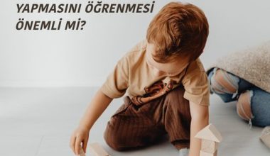 ÇOCUĞUN İHTİYAÇLARINDA ÖNCELİK SIRALAMASI YAPMASINI ÖĞRENMESİ ÖNEMLİ Mİ?