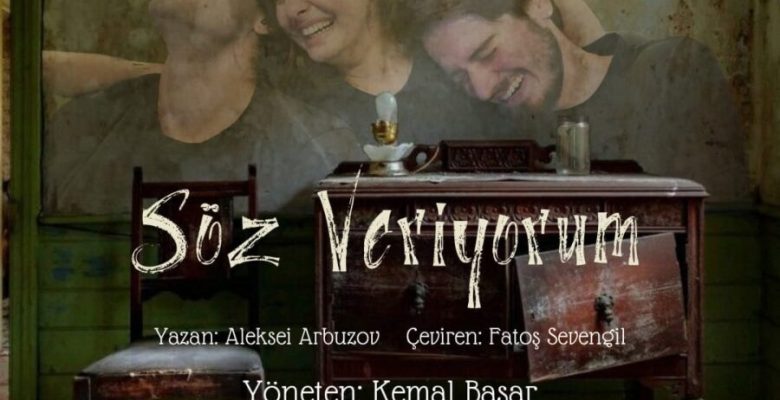 Tiyatro Keyfi’nin Yeni Oyunu “Söz Veriyorum”