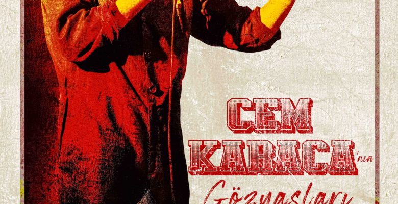 Cem Karaca’nın Gözyaşları filminin afişi olay oldu