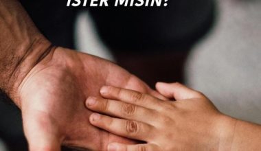 İYİ BİR BABA OLMAK İSTER MİSİN?