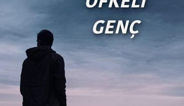ÖFKELİ GENÇ