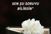 EVLADIM SEN ŞU SORUYU BİLİRSİN