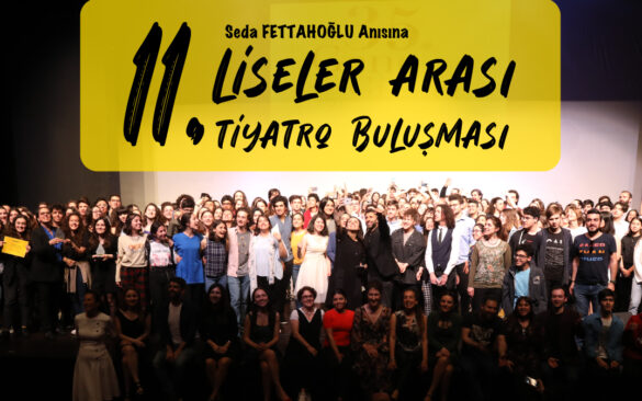 11. Liseler Arası Tiyatro Buluşması Başlıyor
