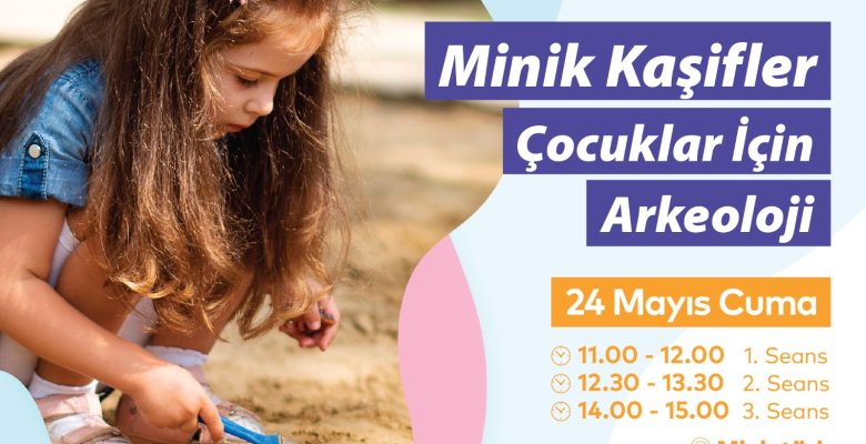 Müzeler Haftası: Minik Kâşifler