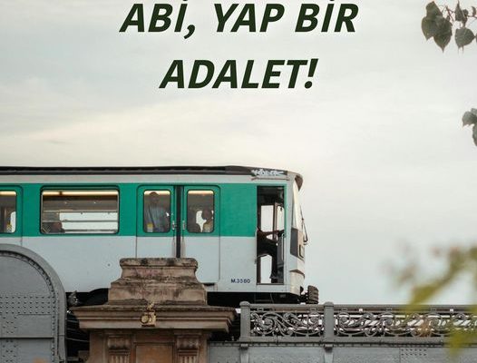 ABİ, YAP BİR ADALET!