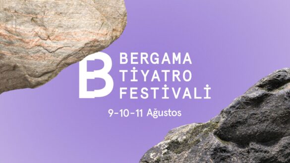 5. Bergama Tiyatro Festivali 9-11 Ağustos Tarihleri Arasında Gerçekleştirilecek