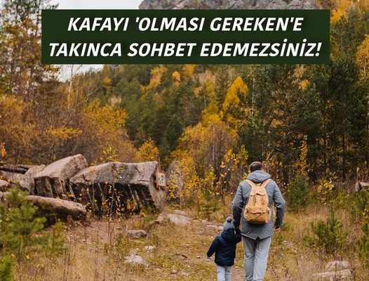 KAFAYI ‘OLMASI GEREKEN’E TAKINCA SOHBET EDEMEZSİNİZ!