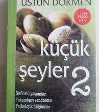Üstün Dökmen- Küçük Şeyler 2