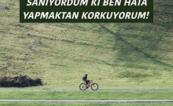 SANIYORDUM Kİ BEN HATA YAPMAKTAN KORKUYORUM!