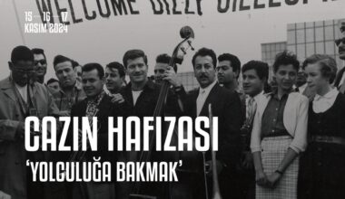 Cazın Hafızası: Yolculuğa Bakmak