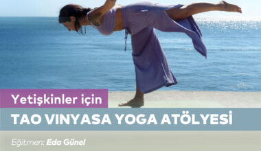 Yetişkinler için Tao Vinyasa ile Dans Atölyesi