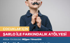 Şarlo ile Farkındalık Atölyesi