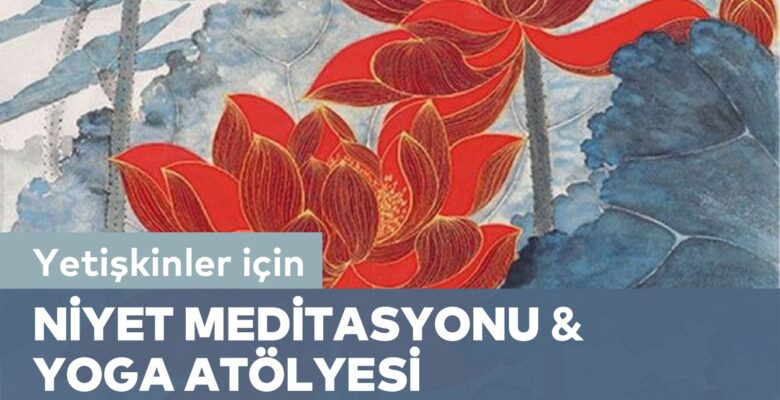 Yetişkinler için Niyet Meditasyonu & Yoga Atölyesi