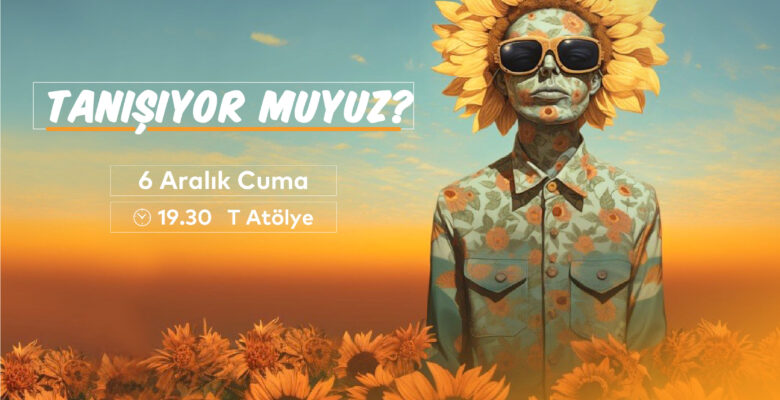 Tanışıyor Muyuz?