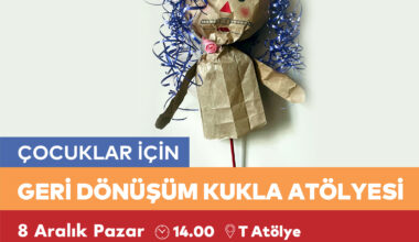 Çocuklar için Geri Dönüşüm Kukla Atölyesi