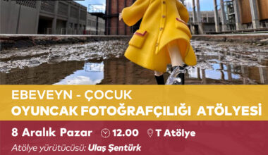 Ebeveyn ve Çocuklar için Oyuncak Fotoğrafçılığı Atölyesi