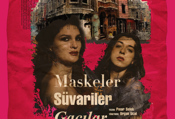 Tiyatro Alesta’nın Yeni Oyunu “Maskeler Süvariler Gacılar”