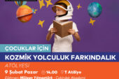 Kozmik Yolculuk Farkındalık Atölyesi