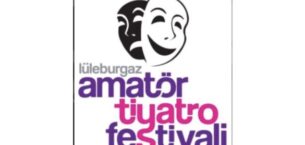 Lüleburgaz Amatör Tiyatro Festivali 9-27 Mart’ta