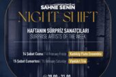 Sahne Senin Night Shift