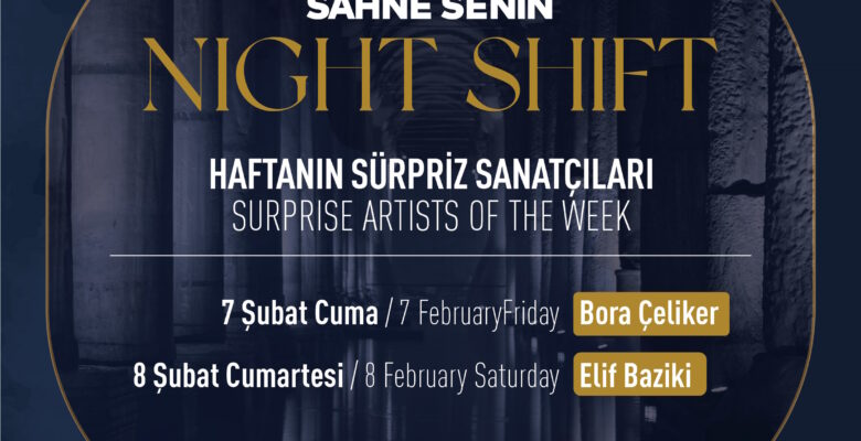 Sahne Senin Night Shift