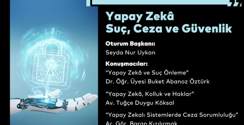 “Yapay Zeka, Suç, Ceza ve Hukuk”